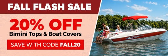 FALL FLASH SALE: 20% OFF All Boat Covers & Bimini Tops - Use code: FALL20 (Ends 10/29)